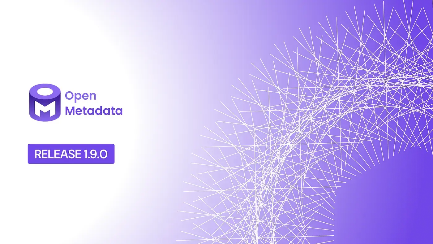 OpenMetadata Release 1.9.0